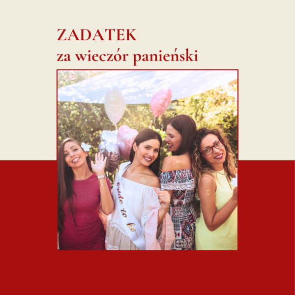 Zadatek za wieczór panieński